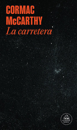 LA CARRETERA - Cormac McCarthy