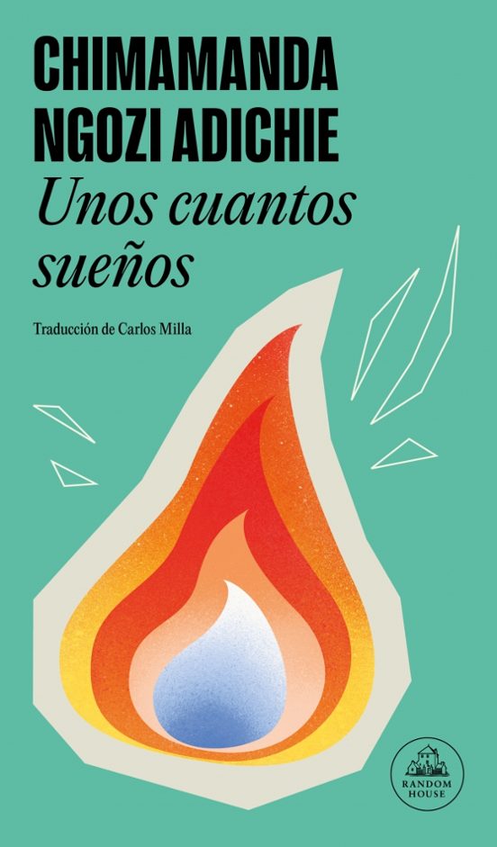 UNOS CUANTOS SUEÑOS - Chiamamanda Ngozi Adichie