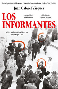 LOS INFORMANTES - Juan Gabriel Vásquez