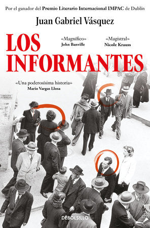 LOS INFORMANTES - Juan Gabriel Vásquez