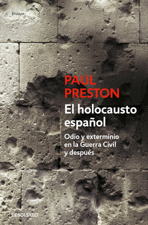 EL HOLOCAUSTO ESPAÑOL - Paul Preston