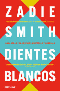 DIENTES BLANCOS - Zadie Smith