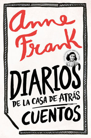 DIARIOS DE LA CASA DE ATRÁS / CUENTOS - Anne Frank