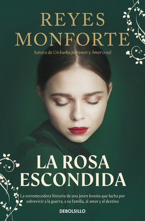 LA ROSA ESCONDIDA - Reyes Monforte