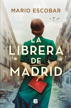 LA LIBRERA DE MADRID - Mario Escobar