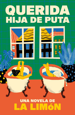 QUERIDA HIJA DE PUTA - La Limón