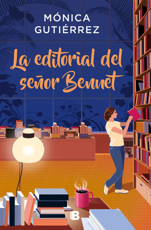 LA EDITORIAL DEL SEÑOR BENNET - Mónica Gutiérrez