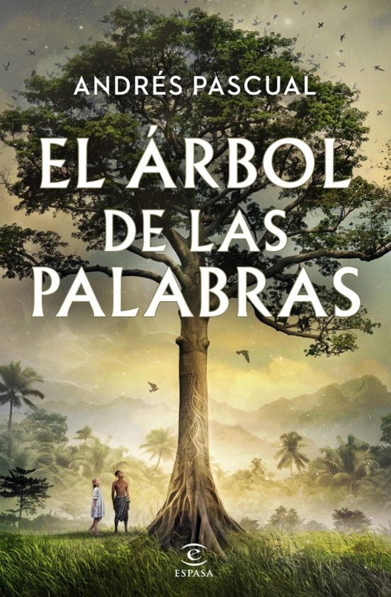 EL ÁRBOL DE LAS PALABRAS - Andrés Pascual