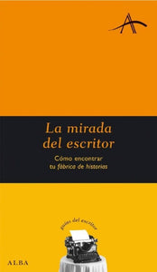 LA MIRADA DEL ESCRITOR - Francisco Castro