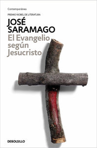 EL EVANGELIO SEGÚN JESUCRISTO - José Saramago