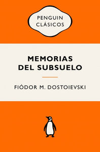 MEMORIAS DEL SUBSUELO - Fiódor M. Dostoievski
