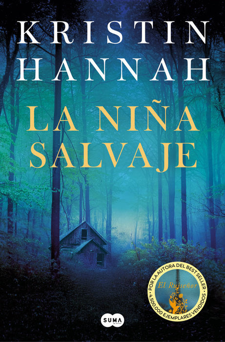 LA NIÑA SALVAJE - Kristin Hannah