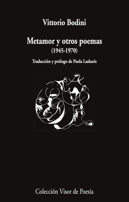 METAMOR Y OTROS POEMAS (1945-1970) - Vittorio Bodini