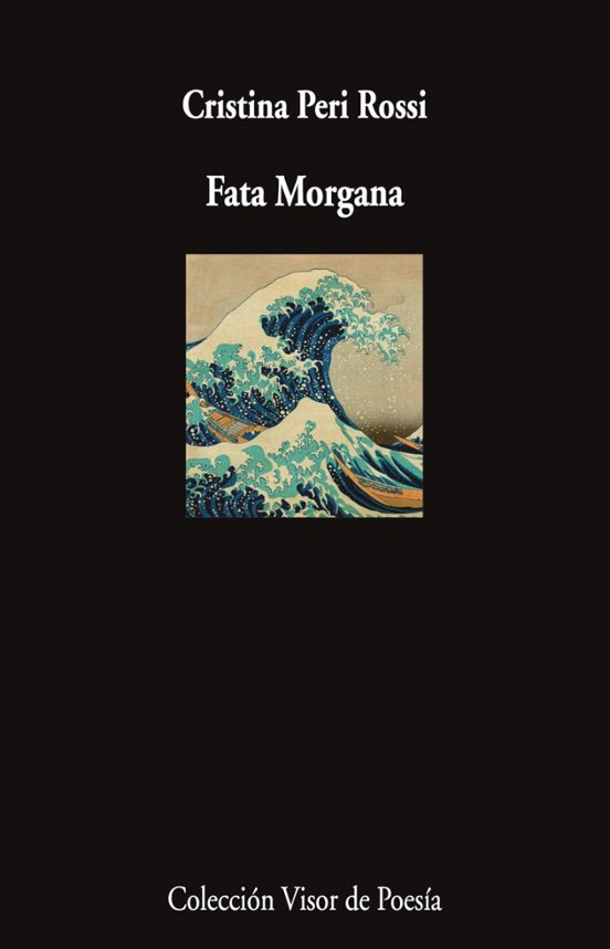 FATA MORGANA - Cristina Peri Rossi