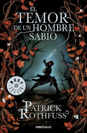 EL TEMOR DE UN HOMBRE SABIO - Patrick Rothfuss