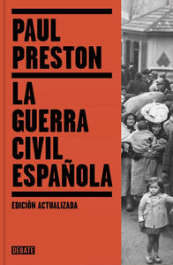 LA GUERRA CIVIL ESPAÑOLA - Paul Preston