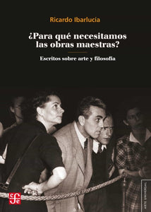 ¿PARA QUÉ NECESITAMOS LAS OBRAS MAESTRAS - Ricardo Ibarlucia