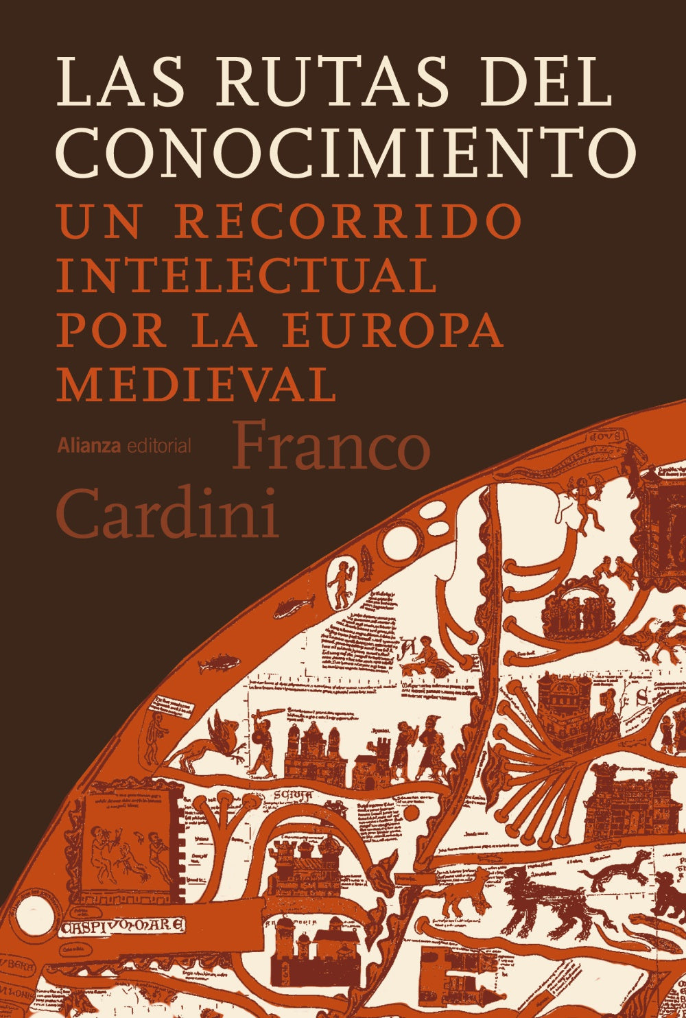LAS RUTAS DEL CONOCIMIENTO - Franco Cardini