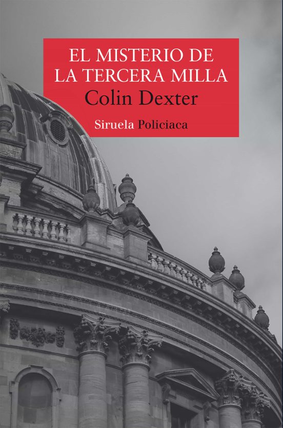 EL MISTERIO DE LA TERCERA MILLA - Colin Dexter