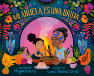 MI ABUELA ES UNA BRUJA - Mayra Cuevas