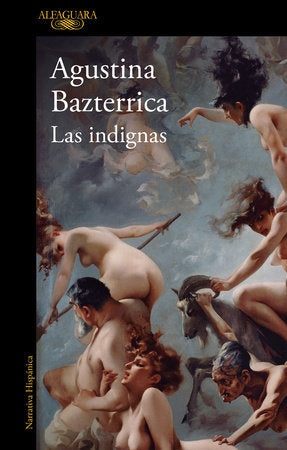LAS INDIGNAS - Agustina Bazterrica