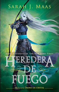 HEREDERA DE FUEGO - Sarah J. Maas