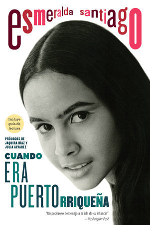 CUANDO ERA PUERTORRIQUEÑA - Esmeralda Santiago