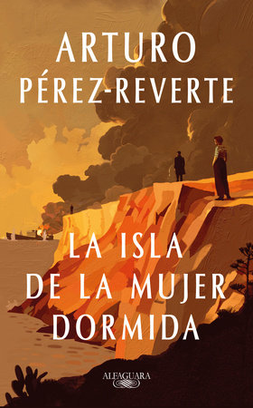 LA ISLA DE LA MUJER DORMIDA - Arturo Pérez-Reverte