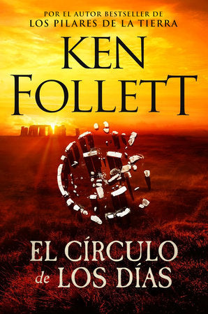 EL CÍRCULO DE LOS DÍAS - Ken Follett