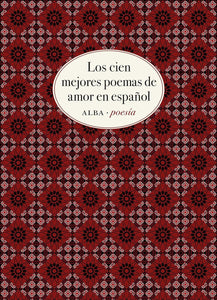 LOS CIEN MEJORES POEMAS DE AMOR EN ESPAÑOL