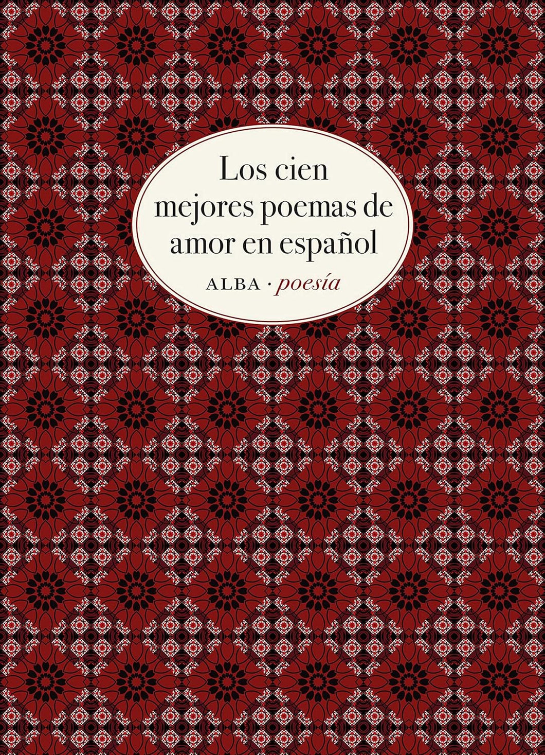 LOS CIEN MEJORES POEMAS DE AMOR EN ESPAÑOL