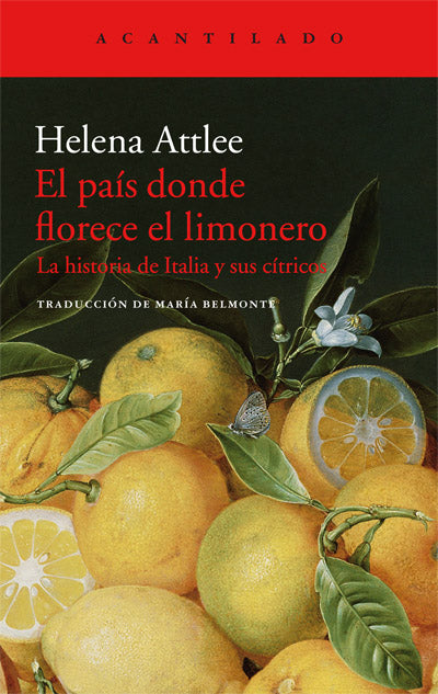 EL PAÍS DONDE FLORECE EL LIMONERO - Helena Attlee