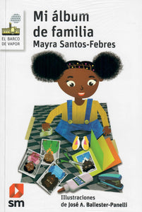MI ÁLBUM DE FAMILIA - Mayra Santos-Febres