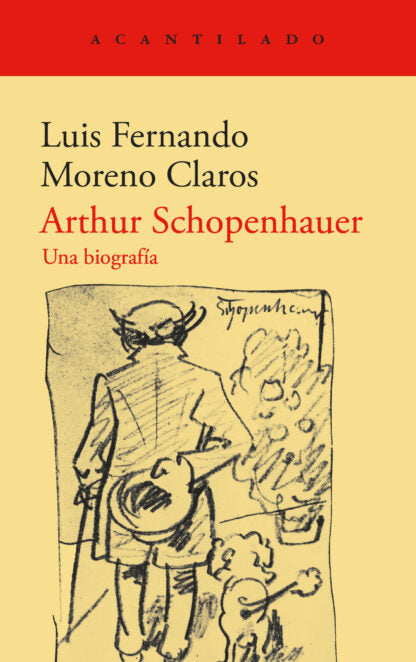 ARTHUR SCHOPENHAUER - Luis Fernando Moreno Claros