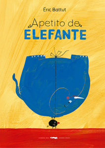 APETITO DE ELEFANTE - Éric Battut