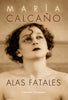 ALAS FATALES - María Calcaño