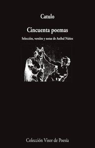 CINCUENTA POEMAS - Cayo Valerio Catulo