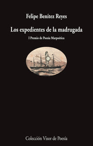 LOS EXPEDIENTES DE LA MADRUGADA - Felipe Benítez Reyes