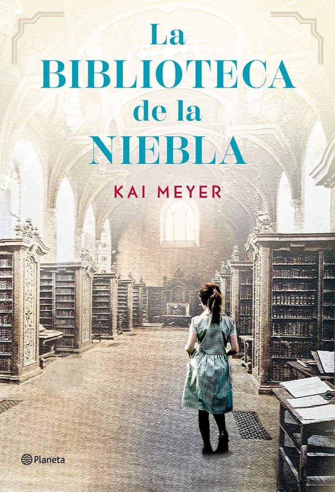 LA BIBLIOTECA DE LA NIEBLA - Kai Meyer