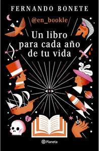 UN LIBRO PARA CADA AÑO DE TU VIDA - Fernando Bonete
