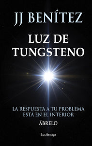 LUZ DE TUNGSTENO - JJ Benítez