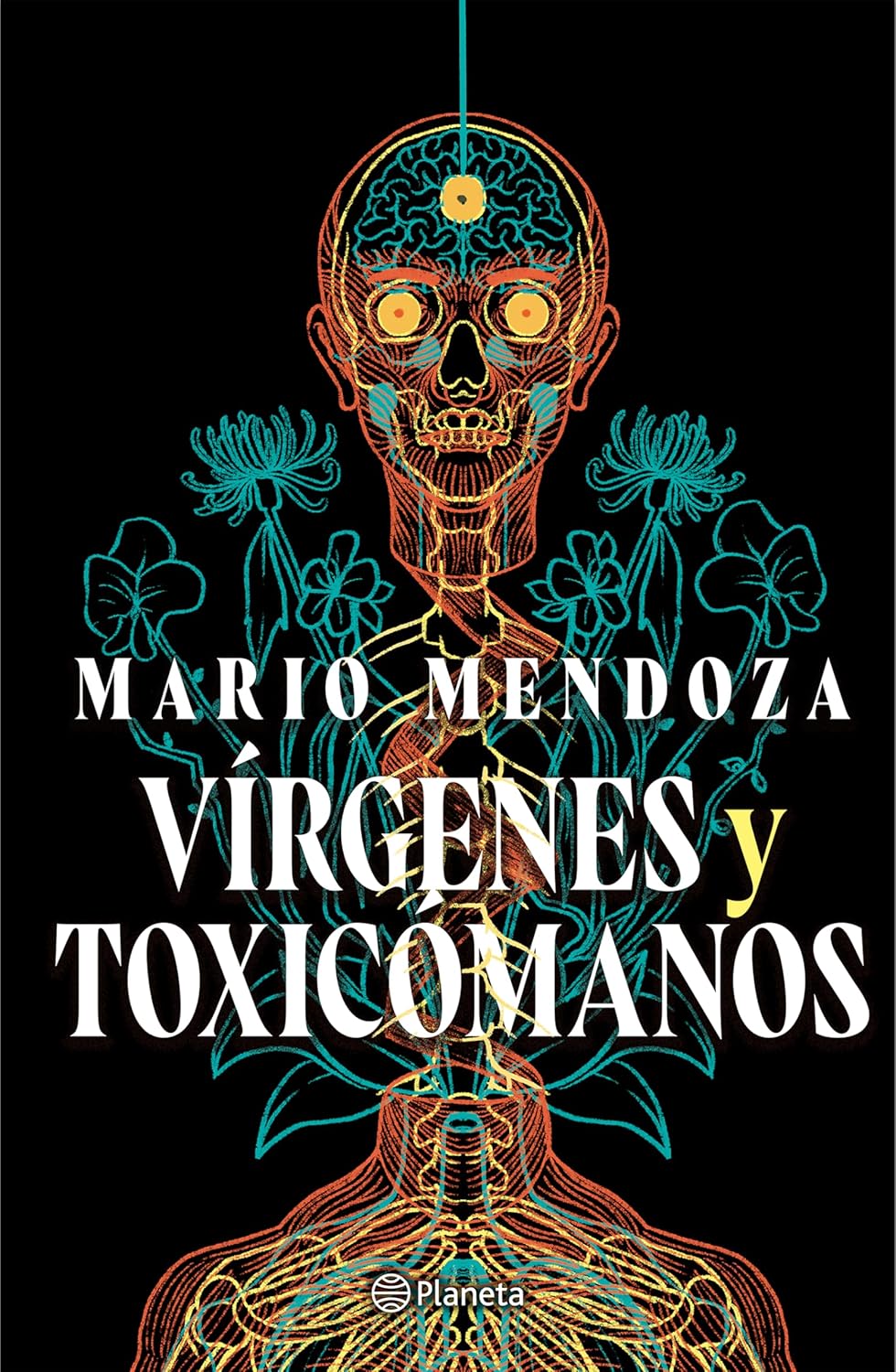 VÍRGENES Y TOXICÓMANOS - Mario Mendoza