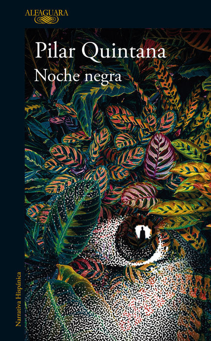 NOCHE NEGRA - Pilar Quintana