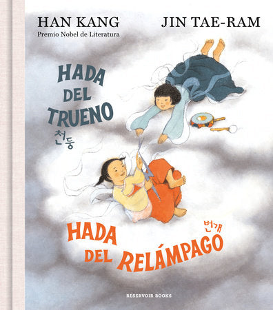 HADA DEL TRUENO, HADA DEL RELÁMPAGO - Han Kang / Jin Tae Ram