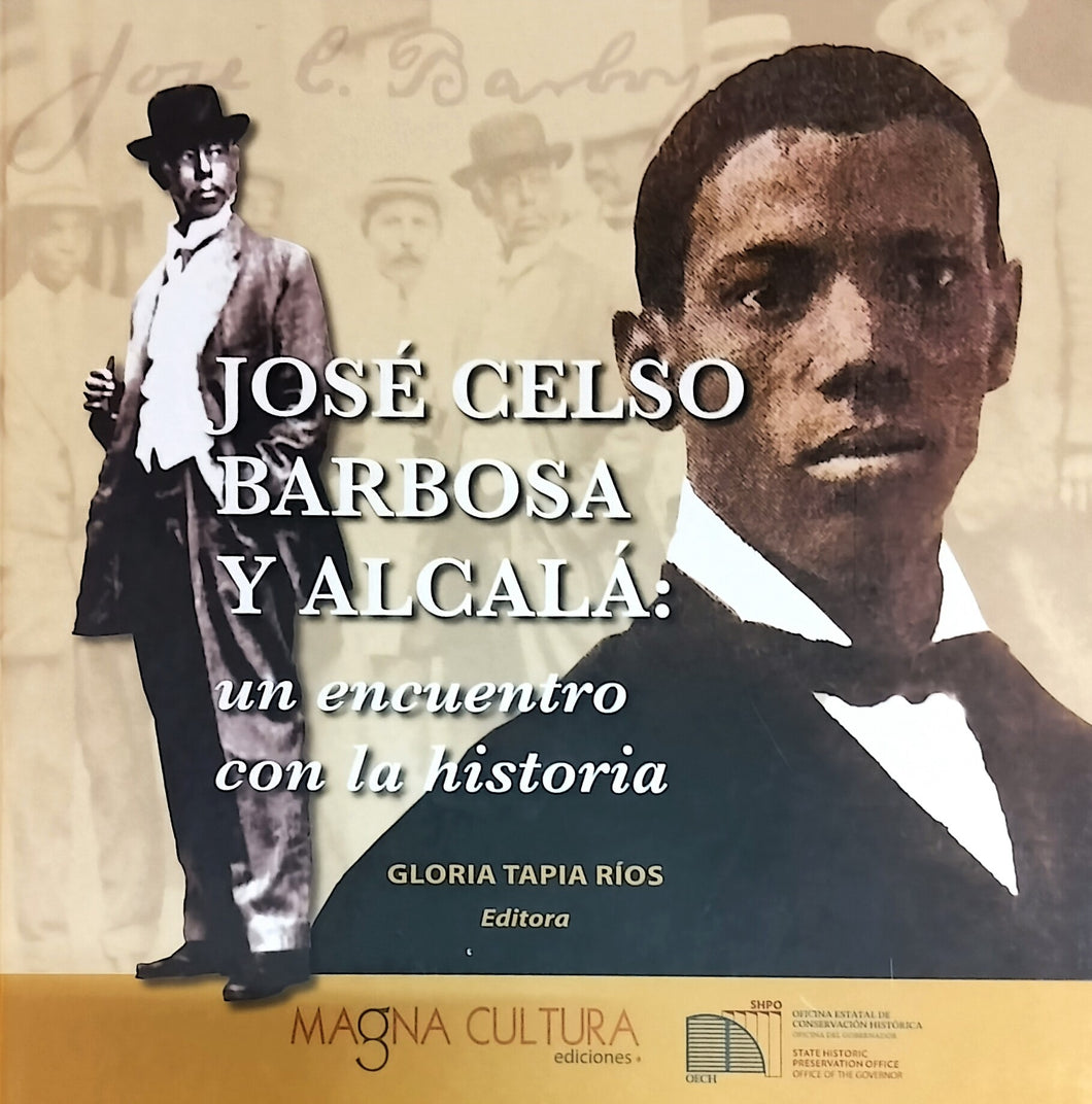 JOSÉ CELSO BARBOSA Y ALCALÁ - Gloria Tapia Ríos, Editora