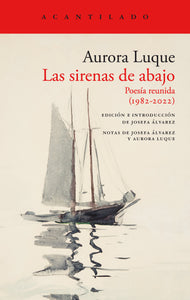 LAS SIRENAS DE ABAJO - Aurora Luque