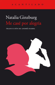 ME CASÉ POR ALEGRÍA - Natalia Ginzburg