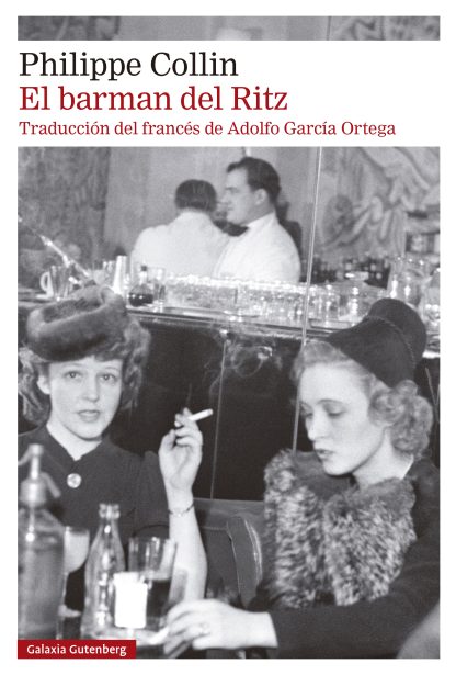 EL BARMAN DEL RITZ - Philippe Collin