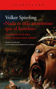 "NADA ES MÁS ASOMBROSO QUE EL HOMBRE" - Volker Spierling