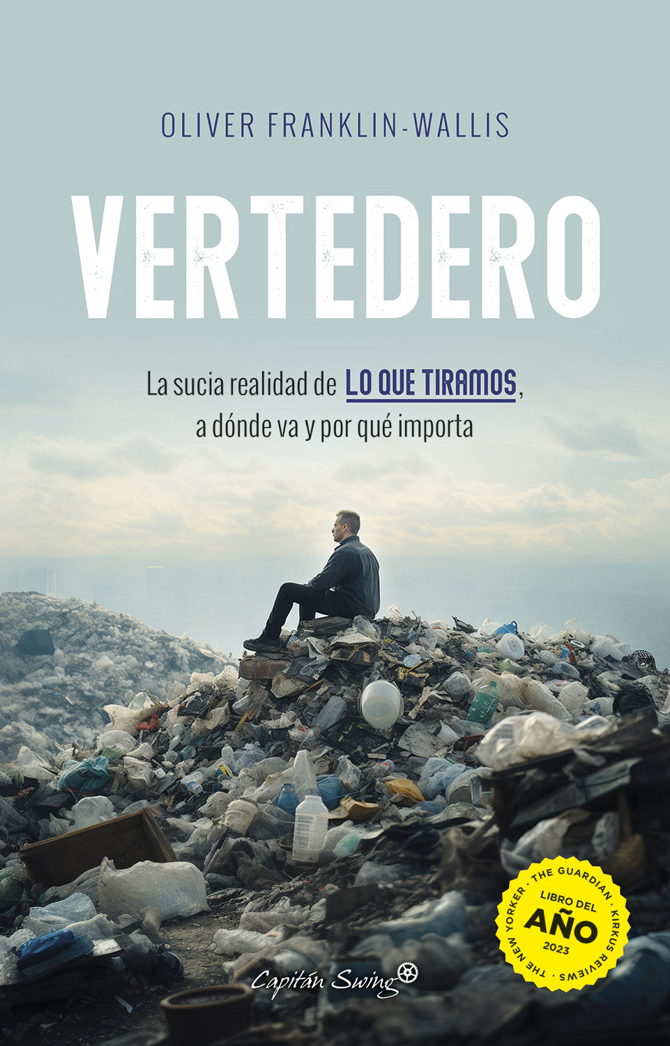 VERTEDERO - Oliver Franklin-Wallis